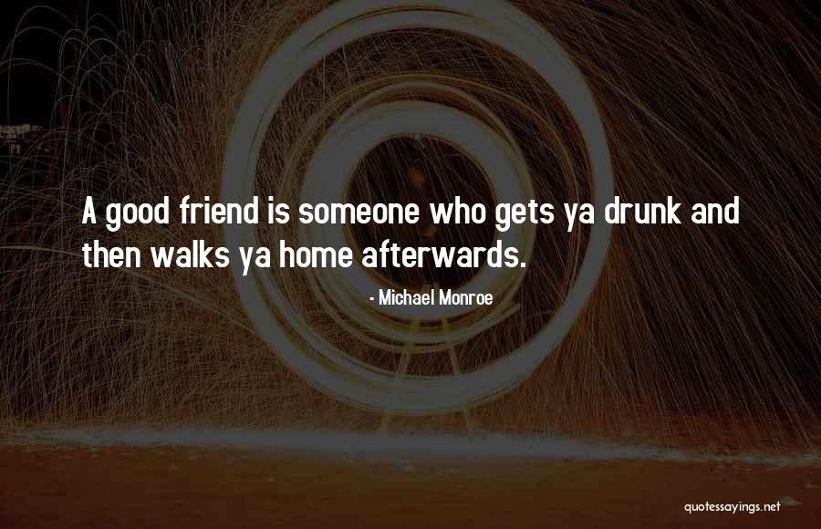 Michael Monroe Quotes 1870631