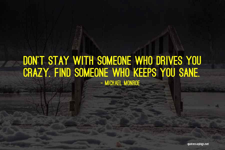 Michael Monroe Quotes 2123256