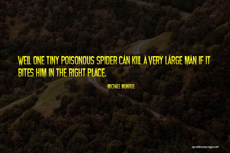 Michael Monroe Quotes 216526 Michael Monroe Quotes 216526