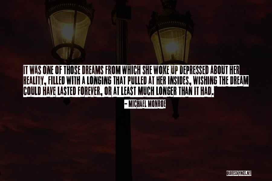 Michael Monroe Quotes 239875 Michael Monroe Quotes 239875