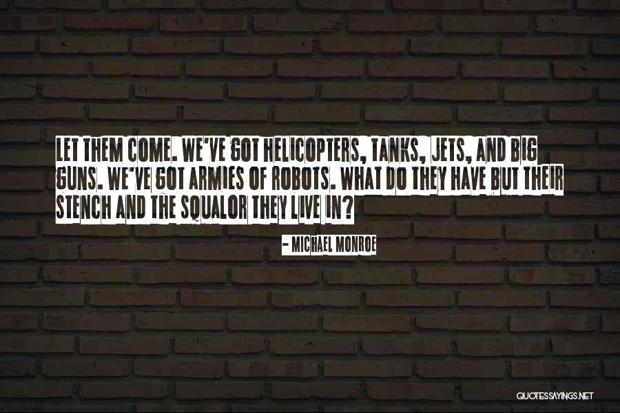 Michael Monroe Quotes 355753 Michael Monroe Quotes 355753