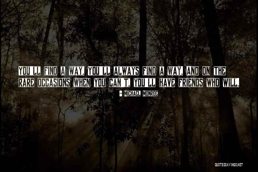 Michael Monroe Quotes 395513 Michael Monroe Quotes 395513