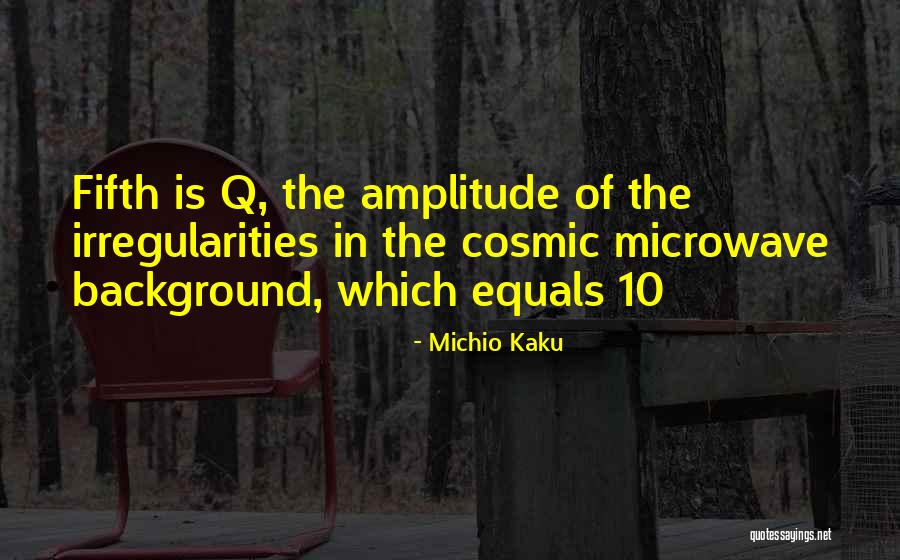 Michael Montague Quotes By Michio Kaku Michael Montague Quotes By Michio Kaku