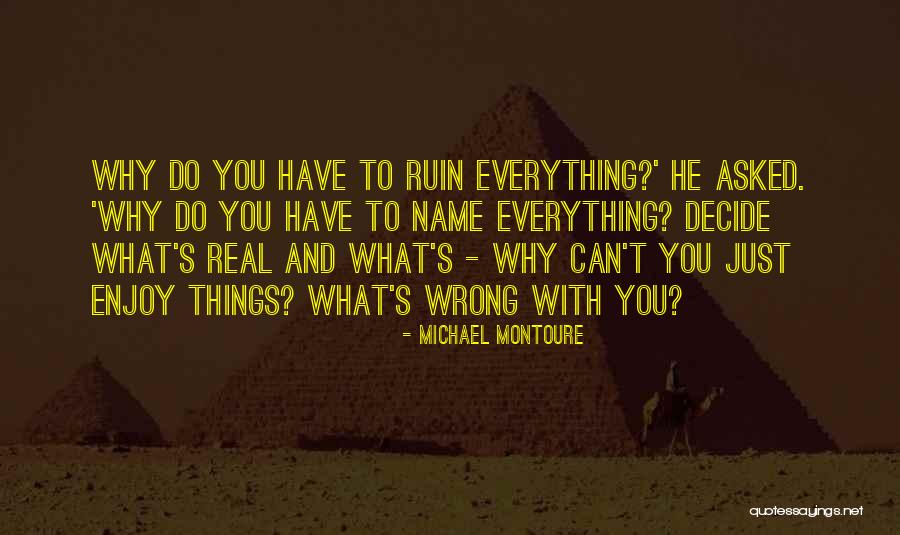 Michael Montoure Quotes 1134283 Michael Montoure Quotes 1134283