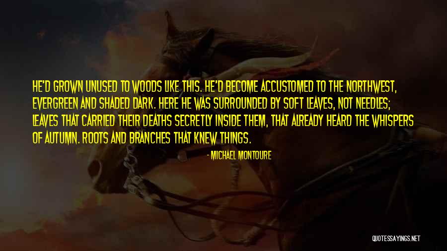 Michael Montoure Quotes 1631511 Michael Montoure Quotes 1631511