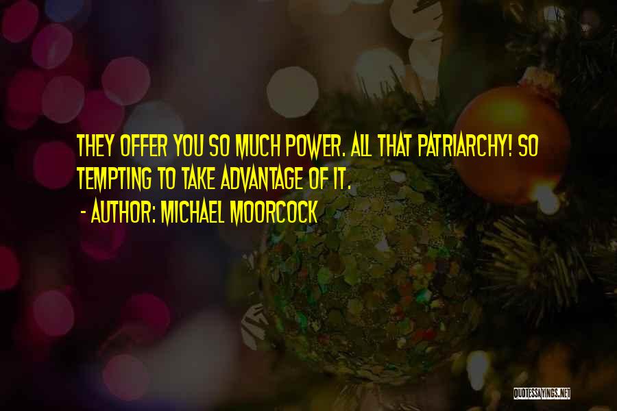 Michael Moorcock Quotes 2000417
