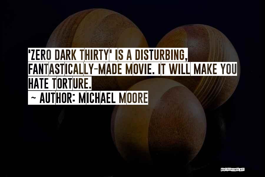 Michael Moore Movie Quotes By Michael Moore