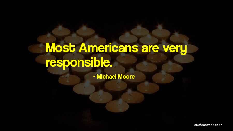 Michael Moore Quotes 1259636