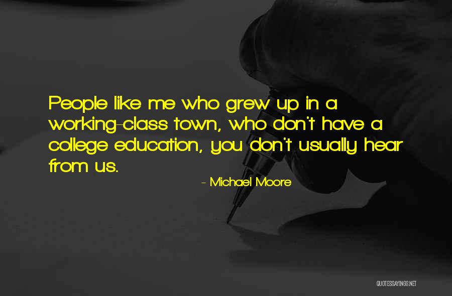 Michael Moore Quotes 1363434 Michael Moore Quotes 1363434