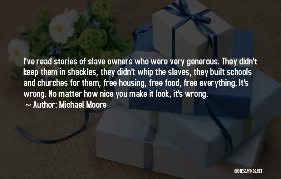 Michael Moore Quotes 1380491