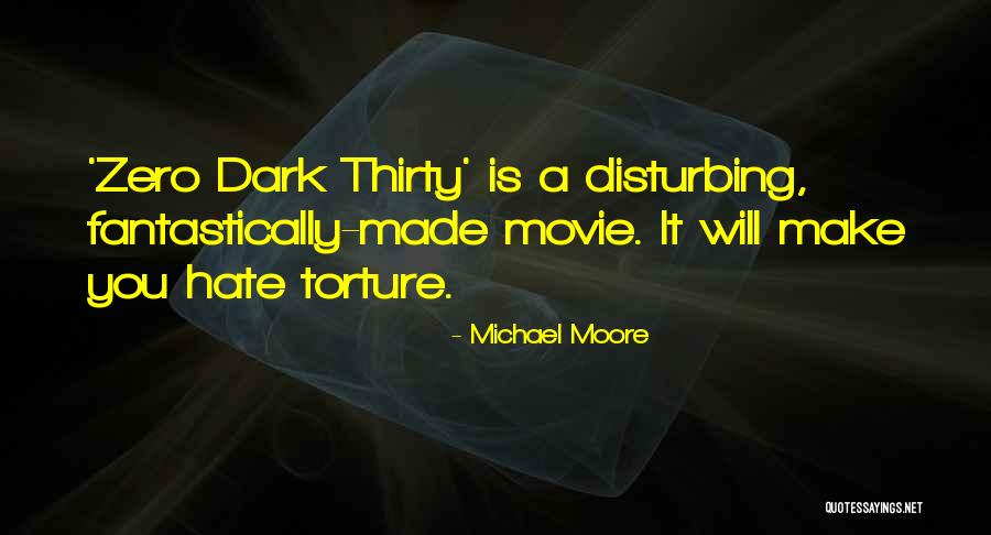 Michael Moore Quotes 1580594