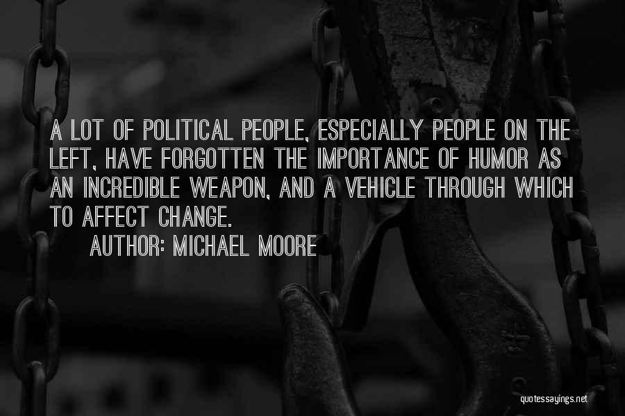 Michael Moore Quotes 1843203