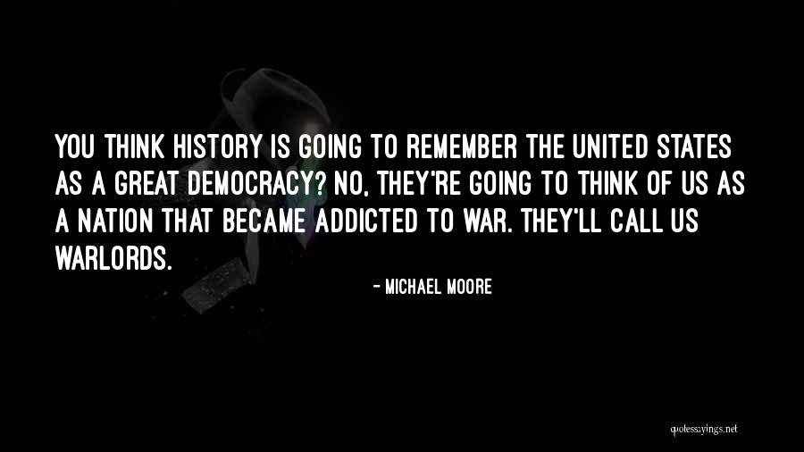 Michael Moore Quotes 1858583 Michael Moore Quotes 1858583