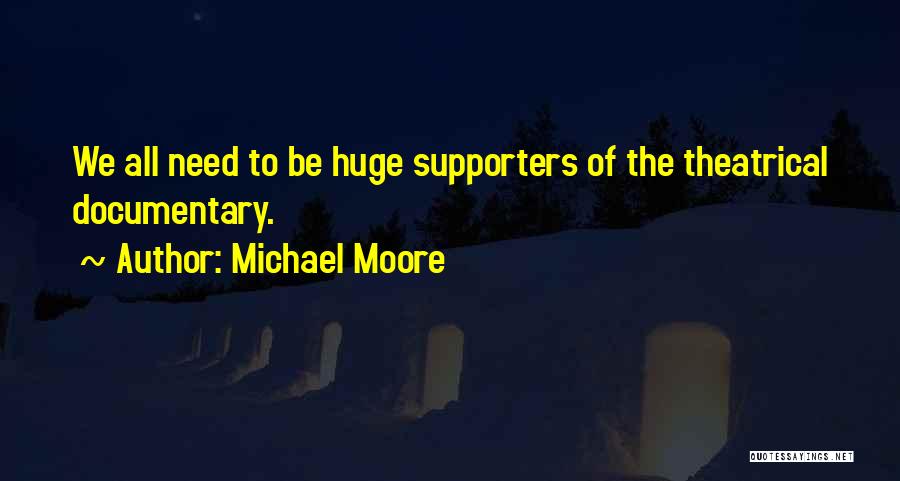 Michael Moore Quotes 2022700