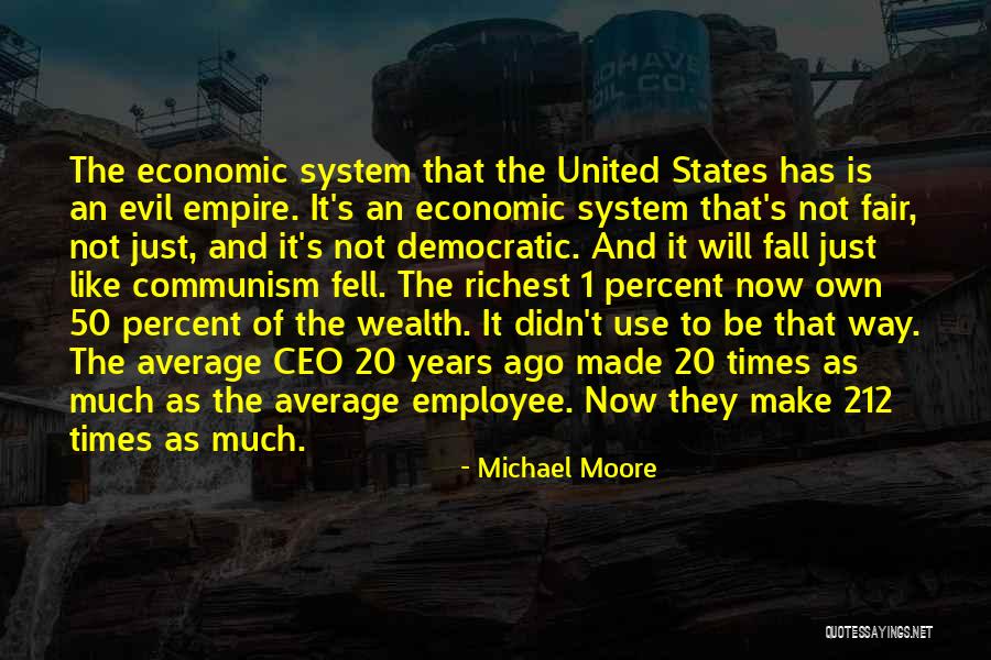Michael Moore Quotes 2088896 Michael Moore Quotes 2088896