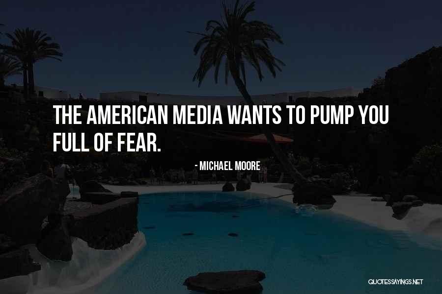 Michael Moore Quotes 2185099