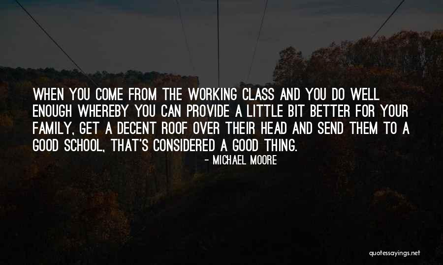 Michael Moore Quotes 2259521 Michael Moore Quotes 2259521