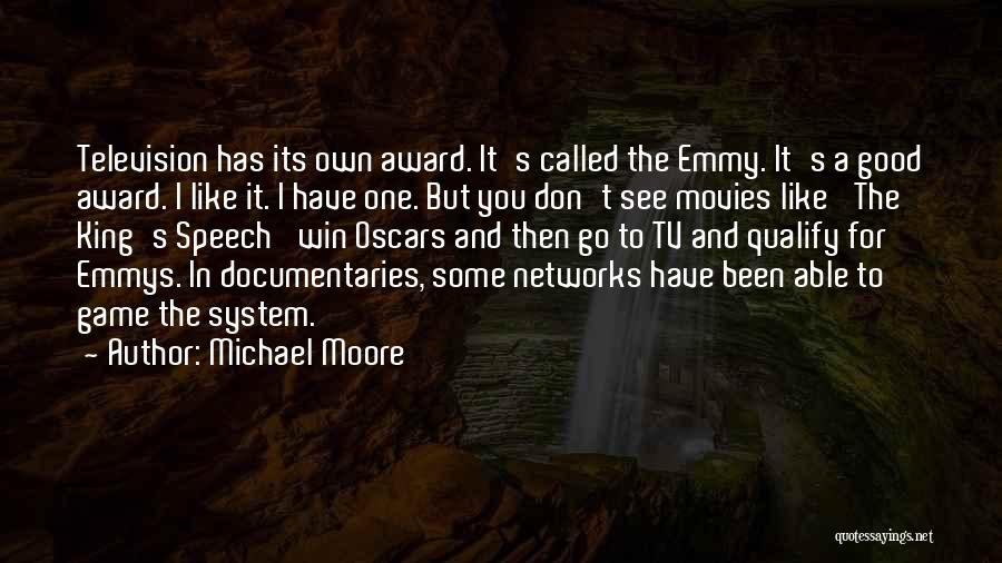 Michael Moore Quotes 297409