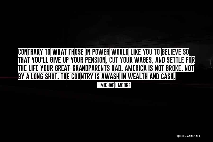 Michael Moore Quotes 751225