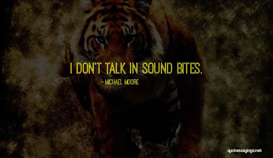 Michael Moore Quotes 763194 Michael Moore Quotes 763194