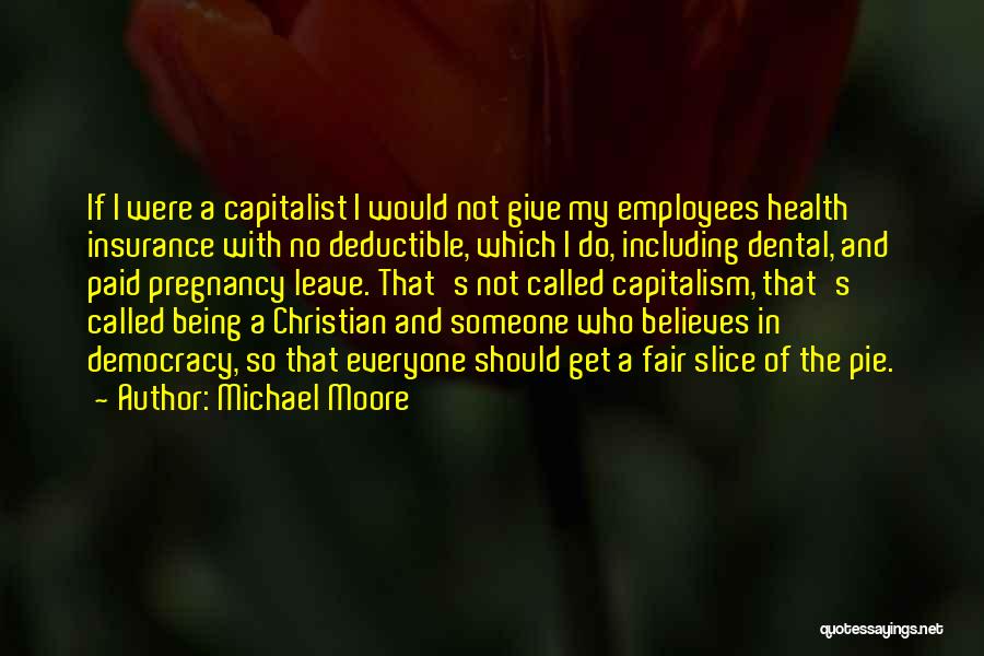 Michael Moore Quotes 802450