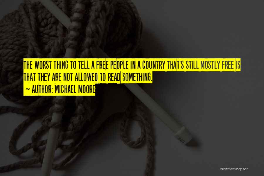 Michael Moore Quotes 846772