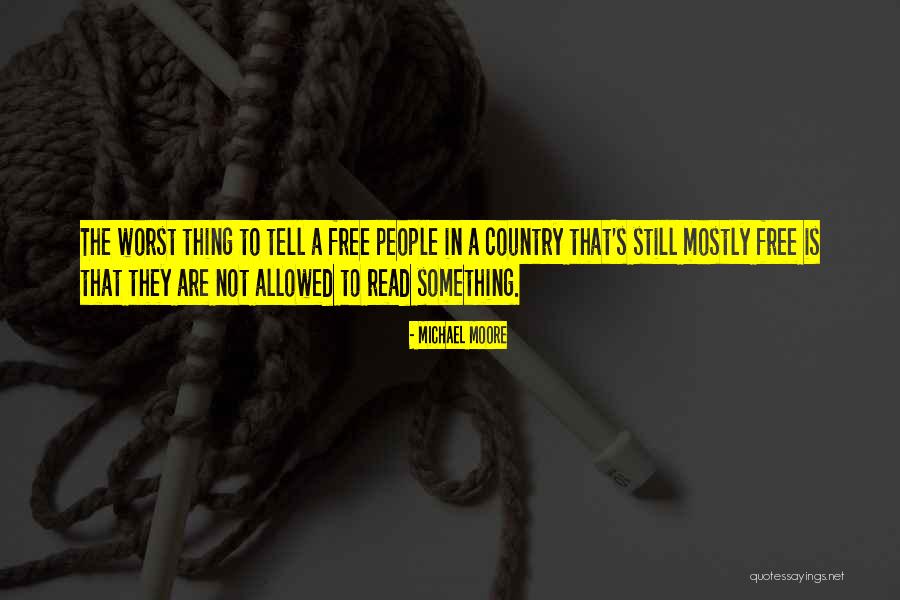 Michael Moore Quotes 846772 Michael Moore Quotes 846772