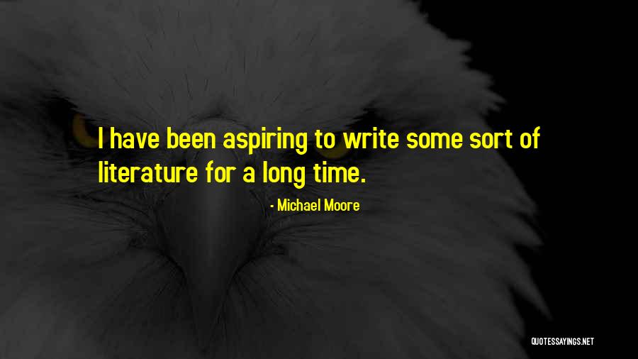 Michael Moore Quotes 861982 Michael Moore Quotes 861982