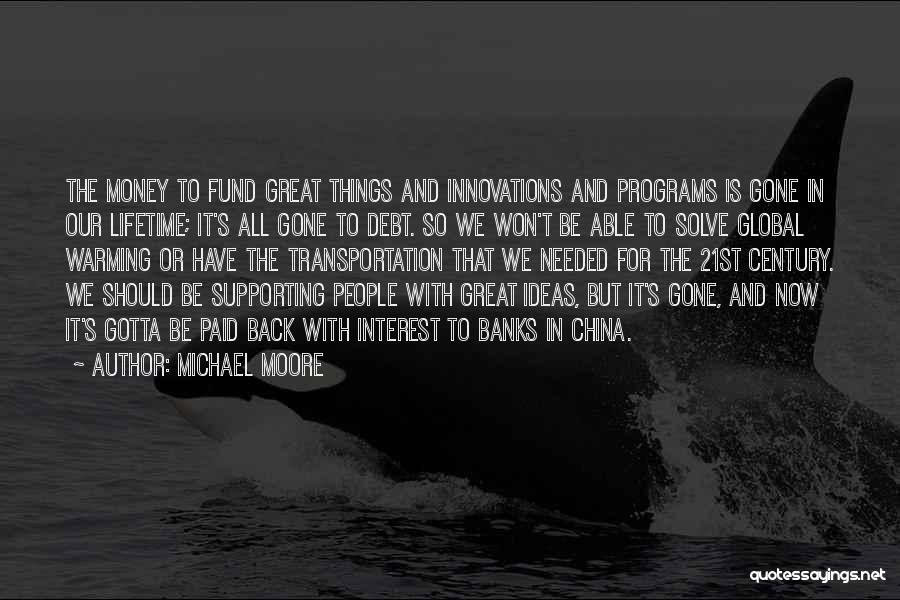 Michael Moore Quotes 912115