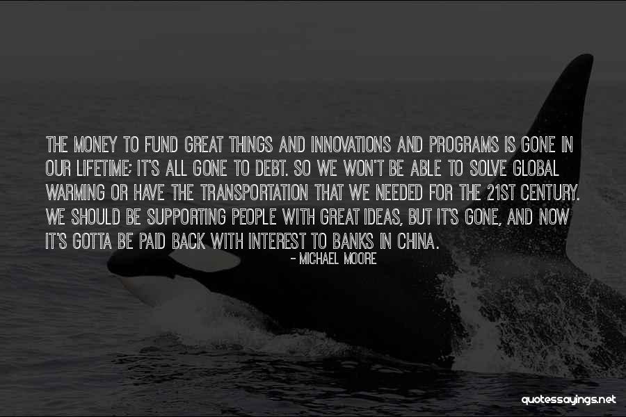 Michael Moore Quotes 912115 Michael Moore Quotes 912115
