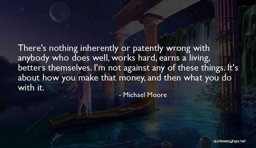 Michael Moore Quotes 980593