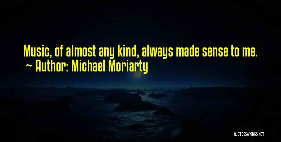 Michael Moriarty Quotes 1040829