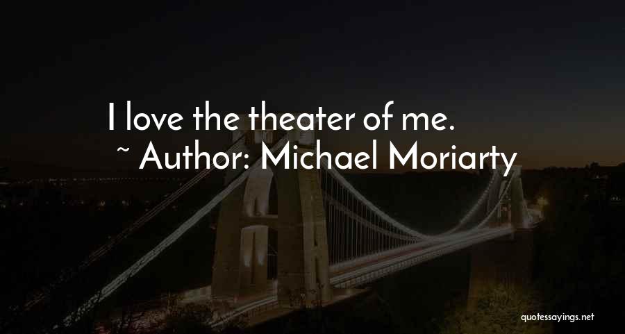 Michael Moriarty Quotes 1541566