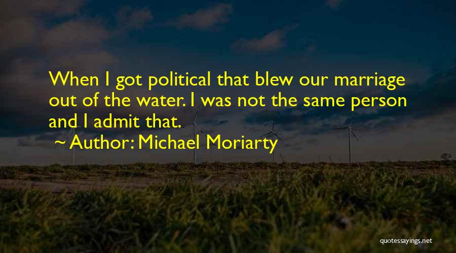 Michael Moriarty Quotes 1649221