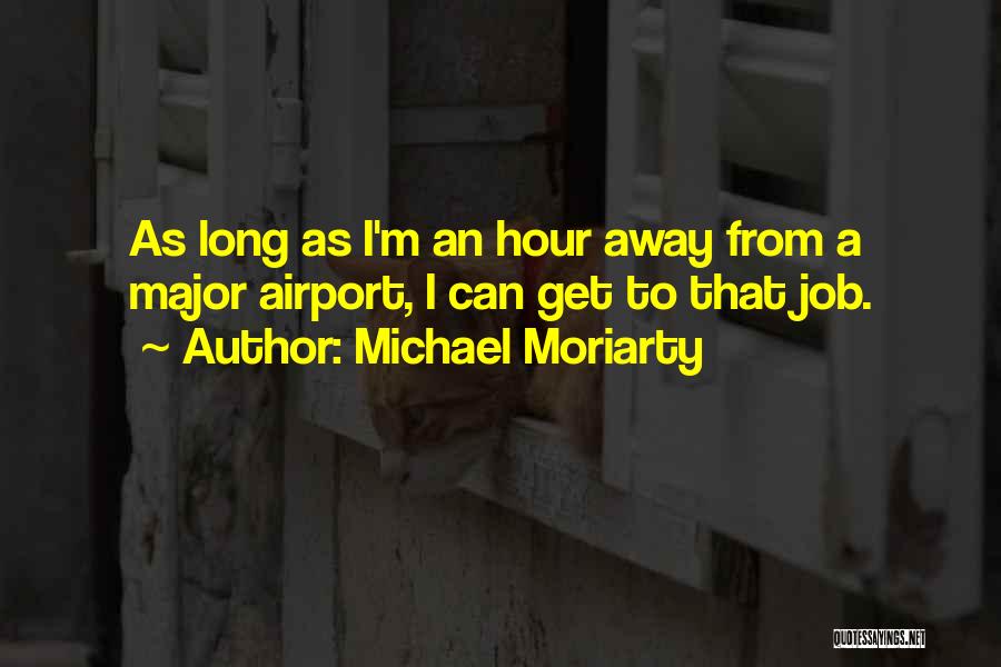 Michael Moriarty Quotes 1734589