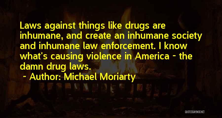 Michael Moriarty Quotes 89247