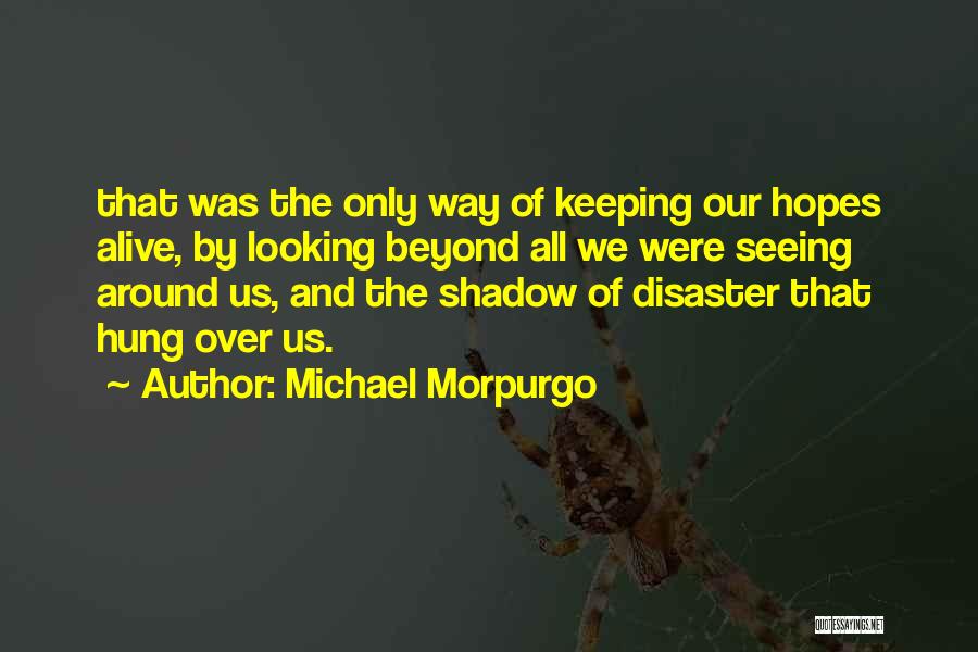 Michael Morpurgo Quotes 1114422