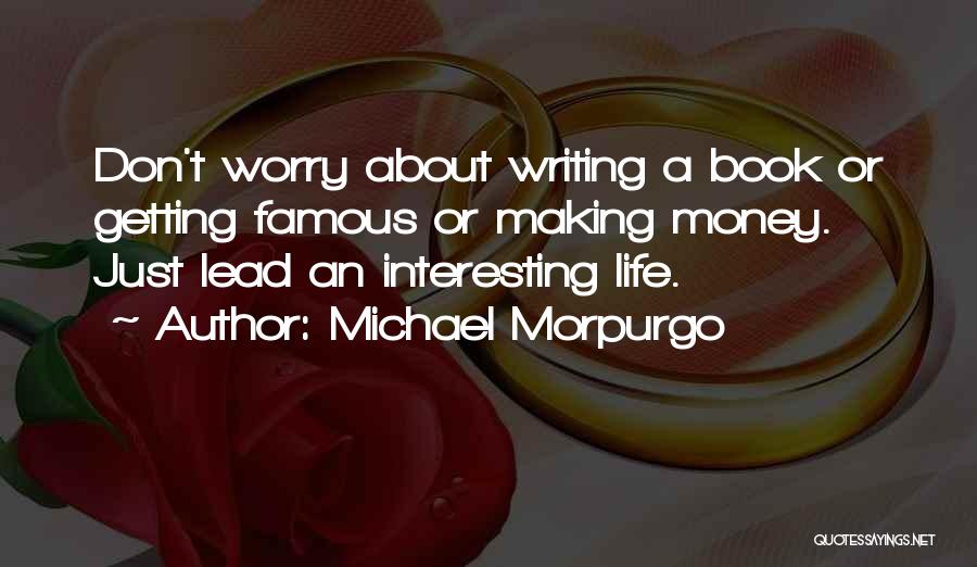 Michael Morpurgo Quotes 1231947