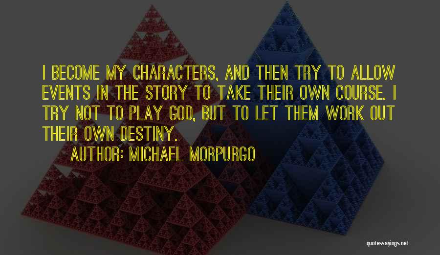 Michael Morpurgo Quotes 1362290