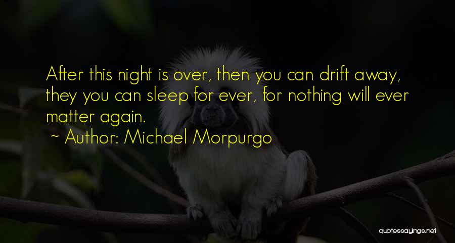 Michael Morpurgo Quotes 1504692
