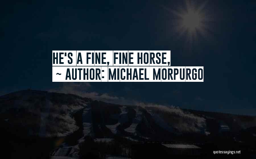 Michael Morpurgo Quotes 2001749