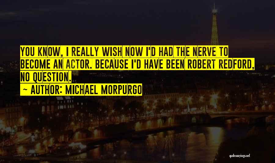 Michael Morpurgo Quotes 2023846