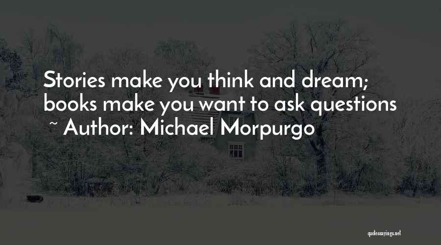 Michael Morpurgo Quotes 2256609