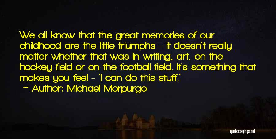Michael Morpurgo Quotes 452394