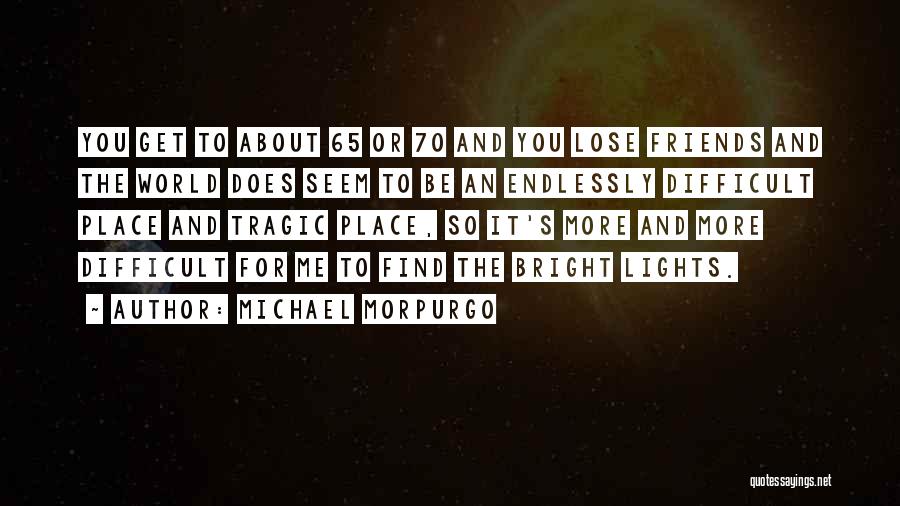 Michael Morpurgo Quotes 542773