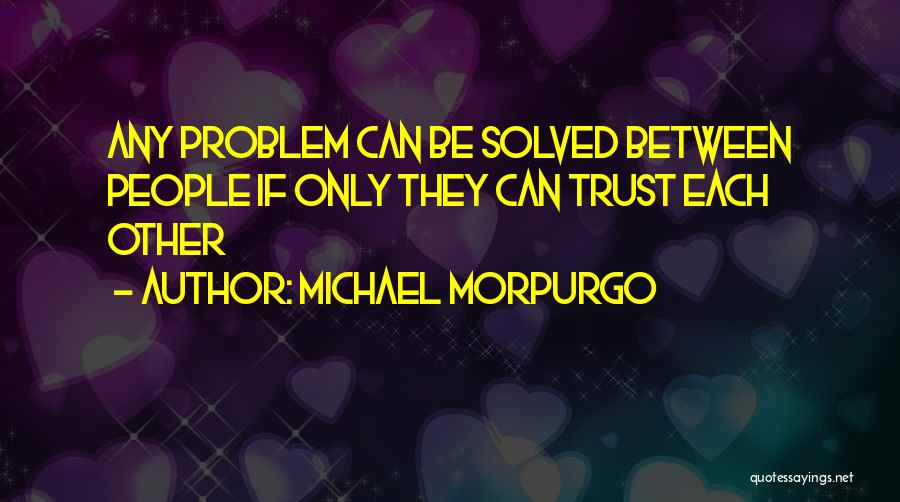 Michael Morpurgo Quotes 738796