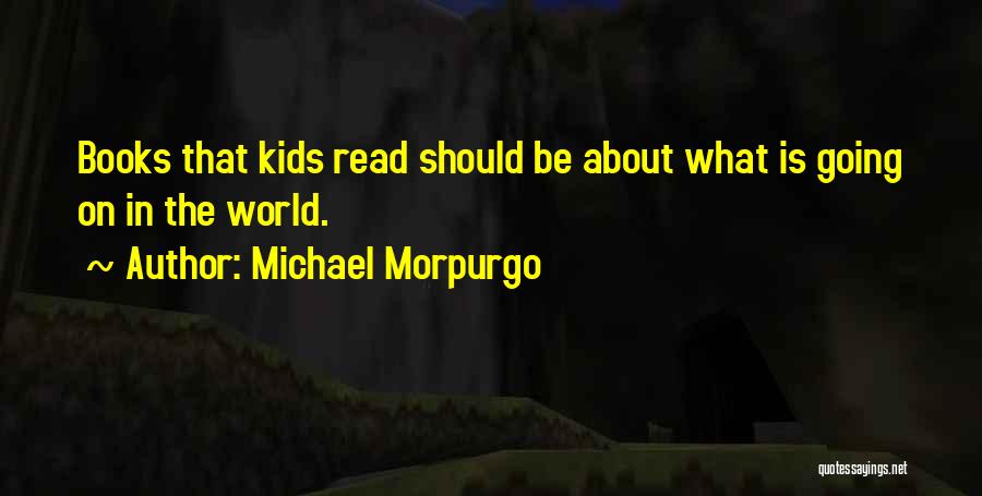 Michael Morpurgo Quotes 853000