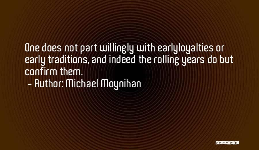 Michael Moynihan Quotes 759158