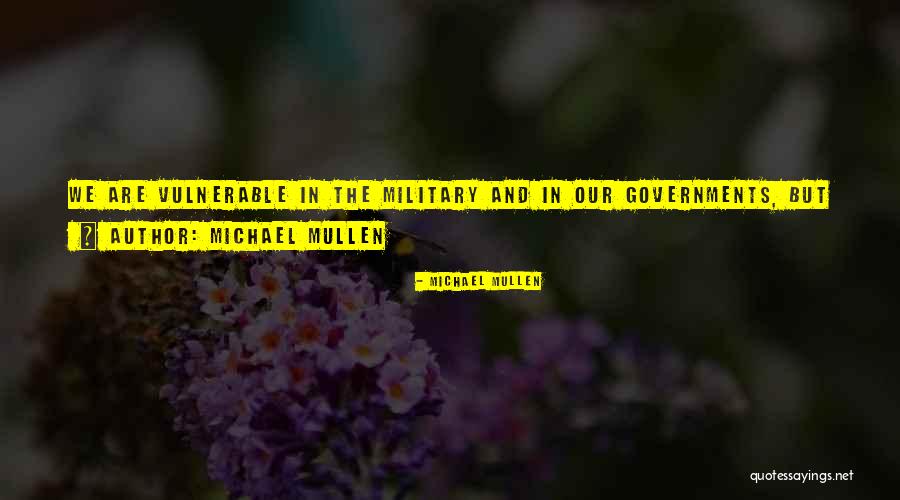 Michael Mullen Quotes 1509727 Michael Mullen Quotes 1509727