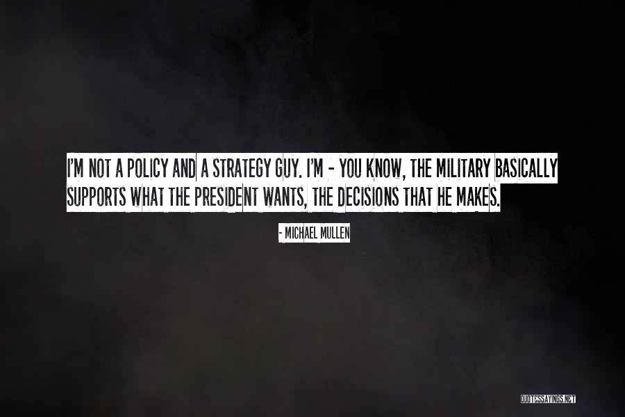 Michael Mullen Quotes 1825614 Michael Mullen Quotes 1825614